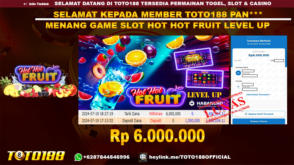 Bukti JP Kemenangan Slot Game HOT HOT FRUIT LEVEL UP 19 Juli 2024